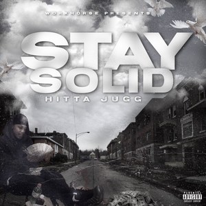 Stay Solid (Explicit)