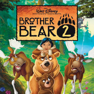 Brother Bear 2 (熊的传说2 电影原声带)