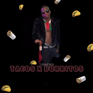 Tacos X Burritos (Explicit)