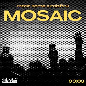 Mosaic (feat. RobF!nk)