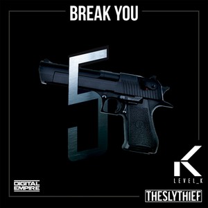 Break You