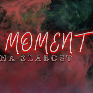 V Moment Na Slabost (Explicit)