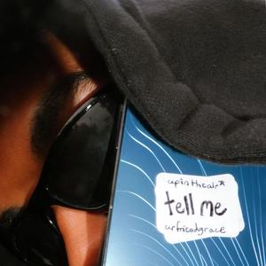 tell me (feat. urfriendgrace) (Explicit)