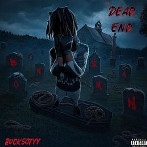 Dead End (Explicit)