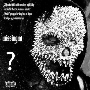 Missingno (Explicit)