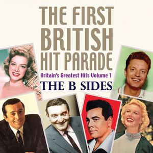 First British Hit Parade: The B Sides