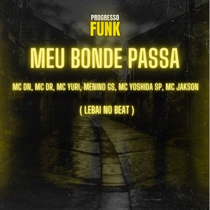 Meu Bonde Passa (Explicit)