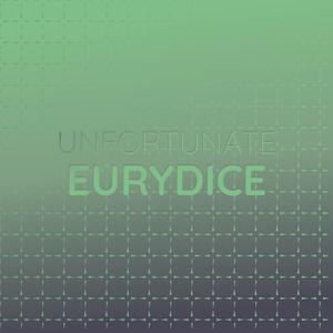 Unfortunate Eurydice