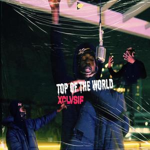 Top of the world (Explicit)