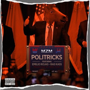 Politricks (feat. Emilio Rojas & Ras Kass) [Explicit]