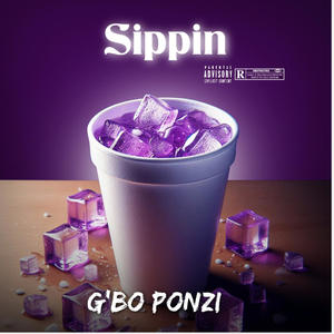 Sippin (Explicit)