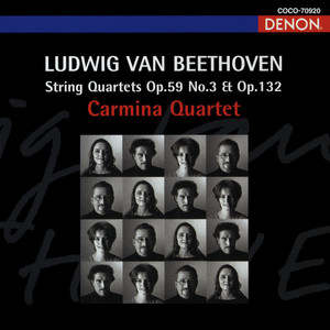 弦楽四重奏曲 第15番 イ短調 作品132 III-病癒えし者の神への聖なる感謝の歌；Molto Adagio 新しい力を感じて；Andante