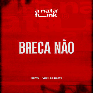 Breca Não