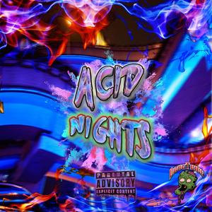 Acid Nights (Explicit)