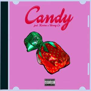 Candy (feat. Xarina & Honey Co.) [Explicit]