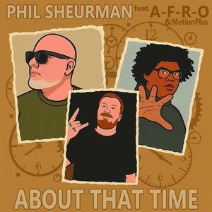 About That Time (feat. MotionPlus & A-F-R-O) (Explicit)