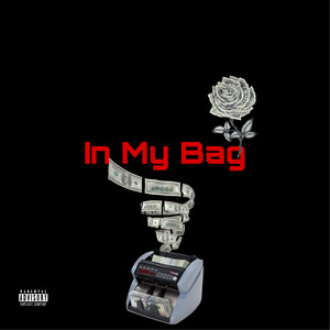 In My Bag (Explicit)