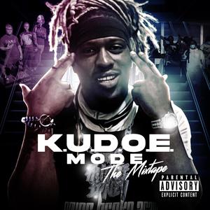 Kudoe Mode The Mixtape (Explicit)