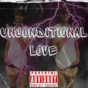 Unconditional Love (Explicit)