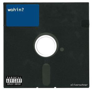 wohin? (Explicit)