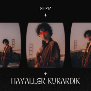 Hayaller Kurardık (Explicit)