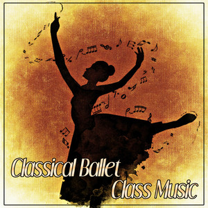 Classical Ballet Class Music: Insprational Ballet Dance Lessons, Ballet Moves and Ballet Positions