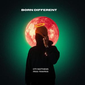 Born Different (Explicit)