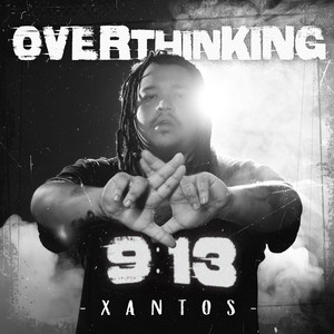 Xantos - Overthinking (Explicit)