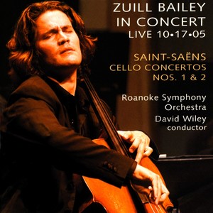 SAINT-SAENS, C.: Cello Concertos Nos. 1 and 2 / Le cygne (arr. for cello and orchestra) [Zuill Bailey in Concert - Live 2005]