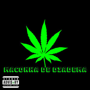 MACONHA DE DIADEMA (Explicit)