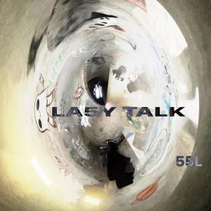 Lazy Talk (Explicit)