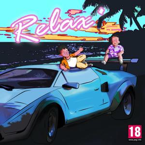 Relax'(feat. Asim) (Explicit)