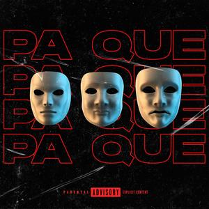 Pa´ que? (Explicit)