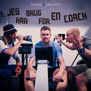 Jeg Har Brug for en Coach (Explicit)