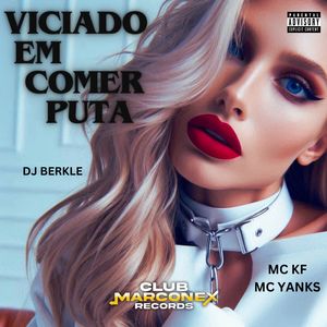 Viciado em Comer Puta (Explicit)