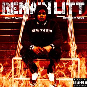 Remain Litt (Explicit)