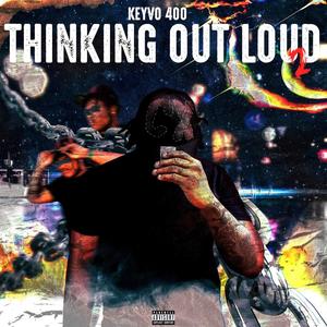 Thinking Out Loud 2 (Explicit)