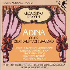 Adina oder Der Kalif von Bagdad - Adina oder Der Kalif von Bagdad: Duett Kalif/Adina: Wenn der Haß dir