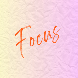 Focus