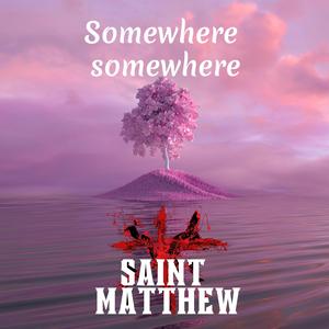 Somewhere somewhere (Explicit)