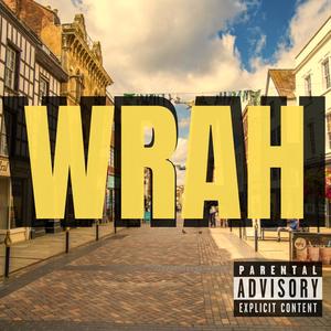 WRAH (Explicit)