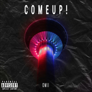 COMEUP! (Explicit)