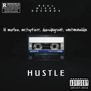 HUSTLE (feat. Mr. Toptierr, DuesDaGreat, SantanaWildin)