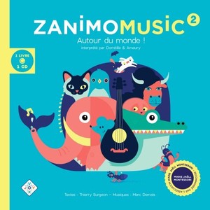 Zanimomusic, Vol. 2 (Autour du monde!)