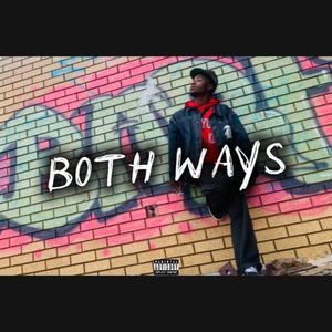 BOTH WAYS (RayMix) [Explicit]