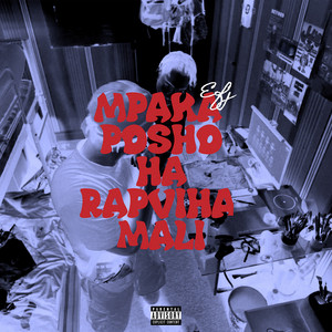Mpaka Posho Ha Rapviha Mali (Explicit)