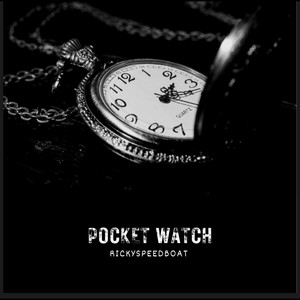 Pocket Watch (Explicit)