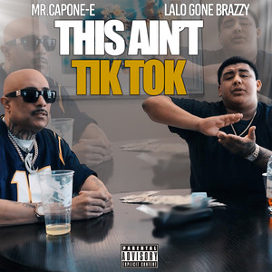 Mr. Capone-E - This Ain't Tik Tok (Explicit)