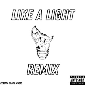 Like a Light (Remix) [Explicit]