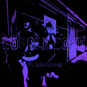 Double Dose (feat. Luke Adams) (Explicit)